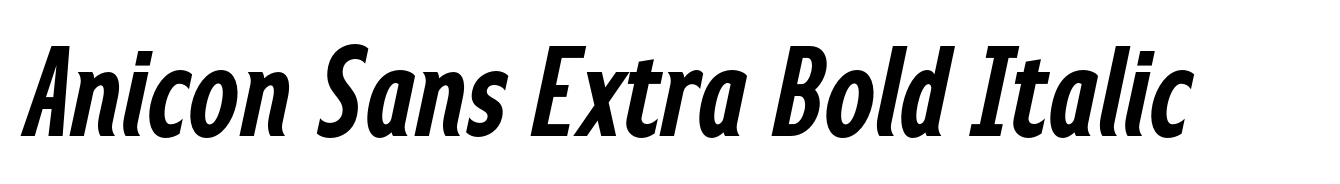 Anicon Sans Extra Bold Italic